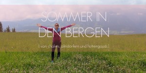 Beitragsbild des Blogbeitrags URLAUB MIT MOUNTAIN DELUXE FEELING: ALPIN CHIC IN ÖSTERREICH {BEST OF}