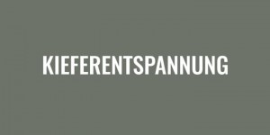 Beitragsbild des Blogbeitrags Wertvolle Übungen zur Kieferentspannung 