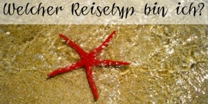 Beitragsbild des Blogbeitrags Welcher Reisetyp bin ich?!
