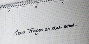 Beitragsbild des Blogbeitrags 1000 Fragen an dich selbst: #14 