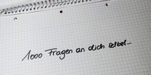 Beitragsbild des Blogbeitrags 1000 Fragen an dich selbst: #18 