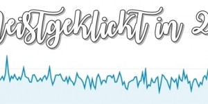 Beitragsbild des Blogbeitrags Meistgeklickt 2019