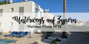 Beitragsbild des Blogbeitrags {Unterwegs} auf Zypern: Holmes Place N°12 