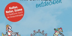 Beitragsbild des Blogbeitrags Wien mit dem Rad entdecken. Eine Anleitung zur Stadtbesichtigung der anderen Art 