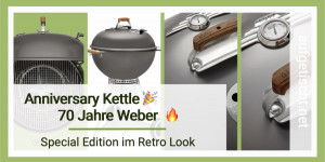 Beitragsbild des Blogbeitrags Anniversary Kettle – 70 Jahre Weber Grill Special Edition