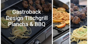 Beitragsbild des Blogbeitrags Gastroback Design Tischgrill Plancha & BBQ  