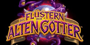 Beitragsbild des Blogbeitrags Das Flüstern der Alten Götter: ein uraltes Übel ergreift Besitz von Hearthstone 