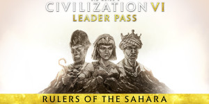 Beitragsbild des Blogbeitrags Civilization VI: Leader Pass – Herrscher-der-Sahara-Paket jetzt verfügbar 