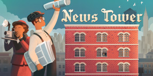 Beitragsbild des Blogbeitrags Erschafft ein Medien-Imperium im New York der 1930er mit News Tower: Jetzt mit neuem Trailer
