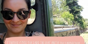 Beitragsbild des Blogbeitrags SARDEGNA – CINQUE COSE DA FARE IN VACANZA 