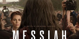 Beitragsbild des Blogbeitrags Gedanken zur Netflix-Serie ‚Messiah‘ (2020)