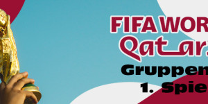 Beitragsbild des Blogbeitrags Gedanken: 1.Spieltag der Gruppe A und der Gruppe B #WM2022