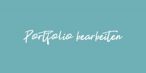 Beitragsbild des Blogbeitrags Portfolio bearbeiten 